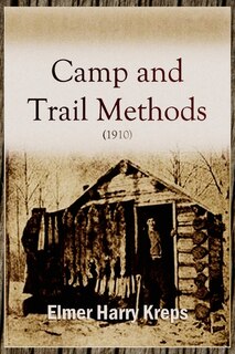 Front cover_Camp and Trail Methods (1910)