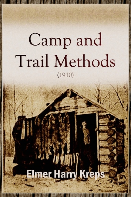 Front cover_Camp and Trail Methods (1910)
