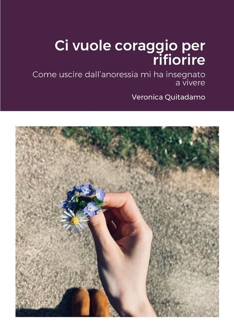 Front cover_Ci vuole coraggio per rifiorire