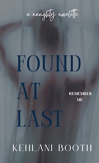 Couverture_Found At Last (A Naughty Novelette)