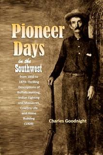 Couverture_Pioneer Days in the Southwest from 1850 to 1879