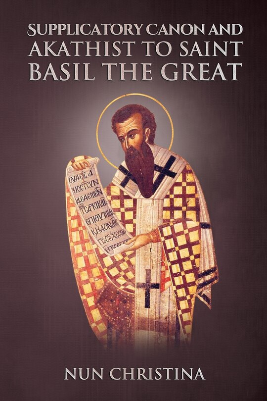 Front cover_Supplicatory Canon and Akathist to Saint Basil the Great