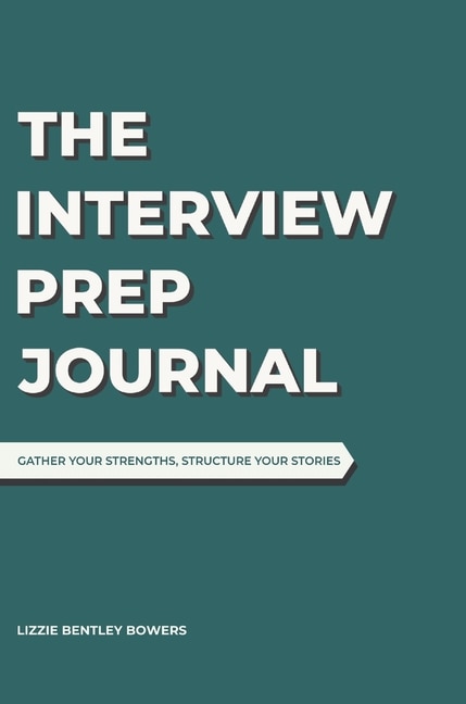 Front cover_The Interview Prep Journal - Dark Teal