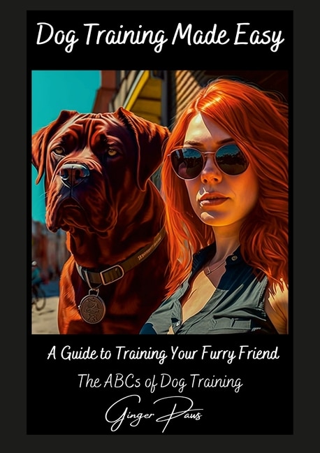Front cover_Dog Training made easy - The ABC's of Dog Training