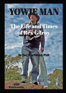 Couverture_Yowie Man - The Life and Times of Rex Gilroy.