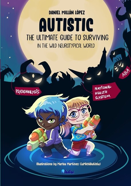 Front cover_AUTISTIC - The ultimate guide to surviving in the wild neurotypical world