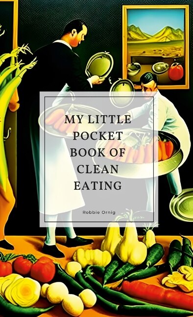 Front cover_My little pocket book of clean eating