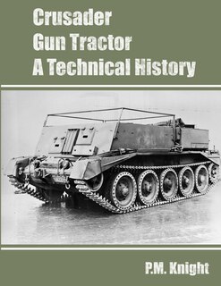 Front cover_Crusader Gun Tractor A Technical History