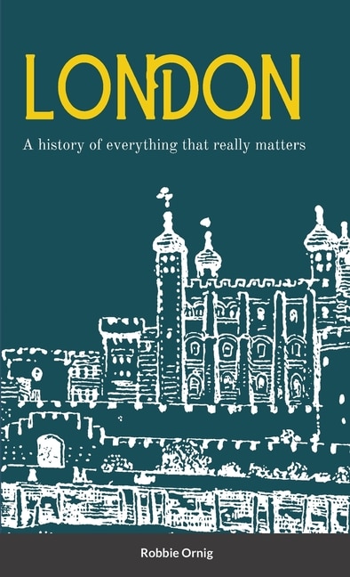 Couverture_London A history of everything that really matters
