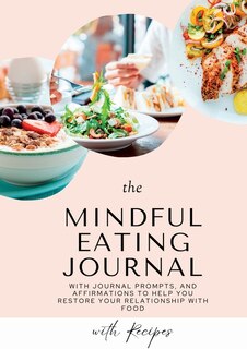 Front cover_Mindful Eating Journal for Busy Women with Healthy and Delicious Recipes