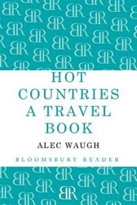 Hot Countries: A Travel Book