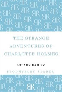 Front cover_The Strange Adventures of Charlotte Holmes