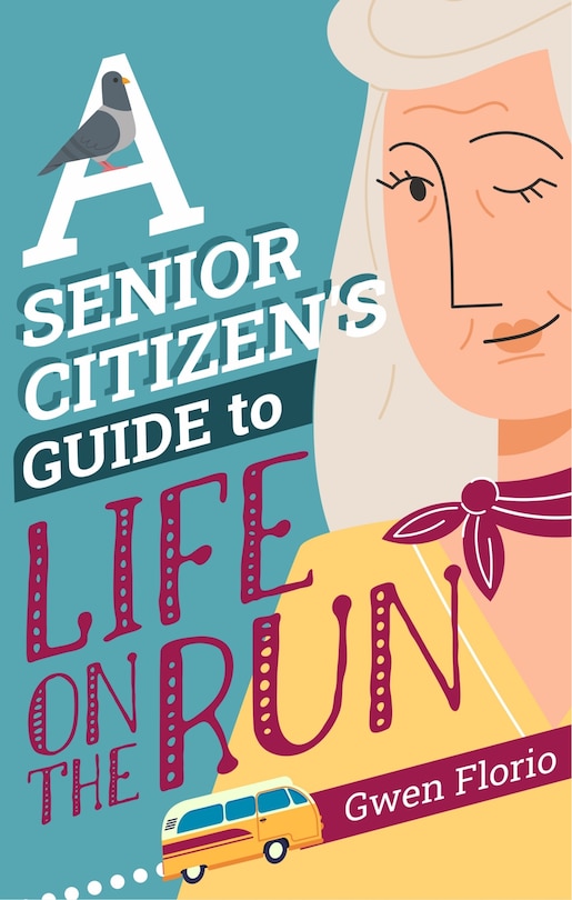 Front cover_A Senior Citizen's Guide to Life on the Run