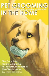 Front cover_Pet Grooming in the Home Working Smarter not Harder