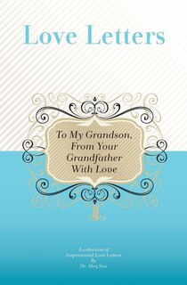 Front cover_To My Grandson, From Your Grandfather With Love