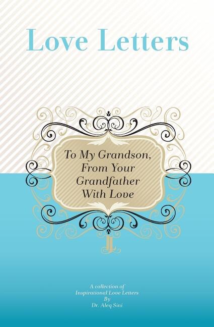 Front cover_To My Grandson, From Your Grandfather With Love