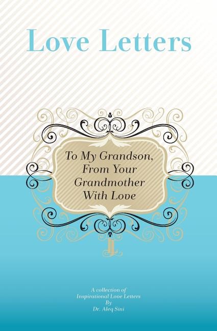 Front cover_To My Grandson, From Your Grandmother With Love