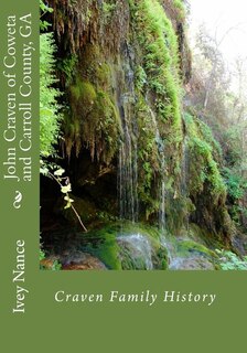 Front cover_John Craven of Coweta and Carroll County, GA
