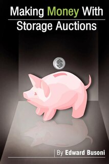 Front cover_Making Money With Storage Auctions