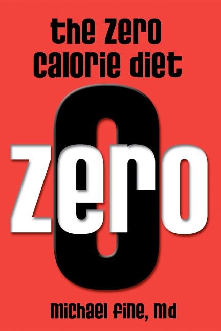 Front cover_The Zero Calorie Diet