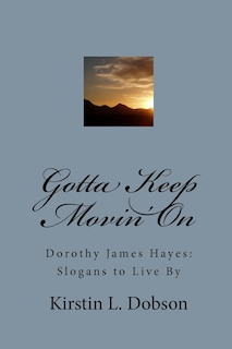 Front cover_Gotta Keep Movin' On