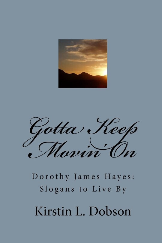 Front cover_Gotta Keep Movin' On