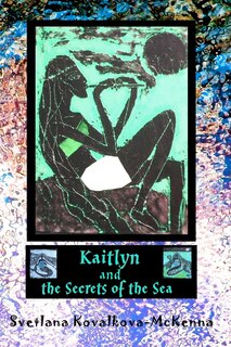 Couverture_Kaitlyn and the Secrets of the Sea