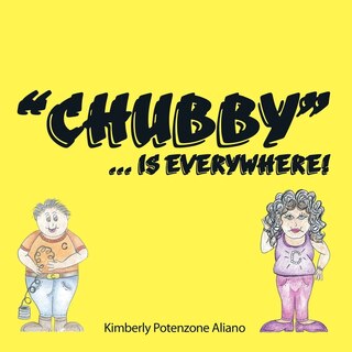 Chubby... Is Everywhere!