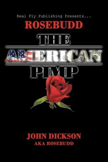 Front cover_Rosebudd the American Pimp