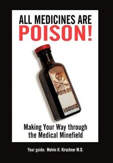 Front cover_All Medicines Are Poison!