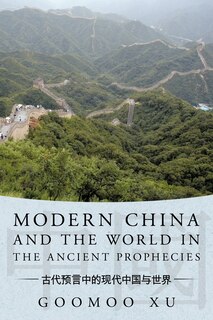 Front cover_Modern China and the World in the Ancient Prophecies