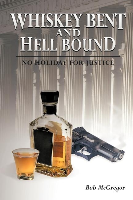 Front cover_Whiskey Bent and Hell Bound