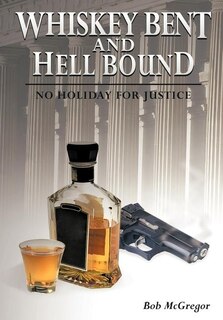 Front cover_Whiskey Bent and Hell Bound