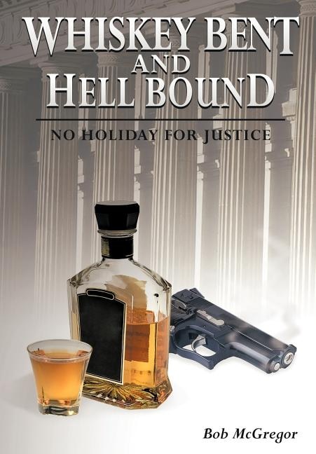 Front cover_Whiskey Bent and Hell Bound