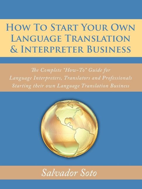 Front cover_How To Start Your Own Language Translation & Interpreter Business