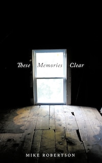 Front cover_These Memories Clear