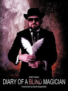 Diary Of A Blind Magician: Secrets Of The Amazing Haundini