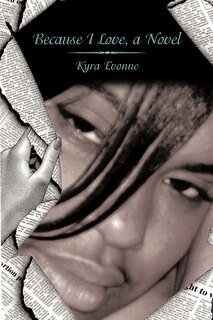 Front cover_Because I Love, A Novel