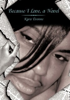 Front cover_Because I Love, A Novel