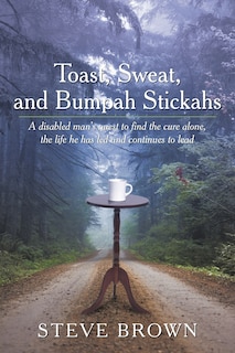 Front cover_Toast, Sweat, And Bumpah Stickahs