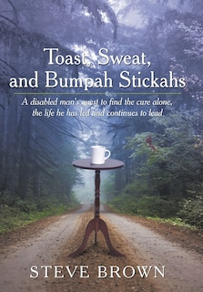 Front cover_Toast, Sweat, And Bumpah Stickahs