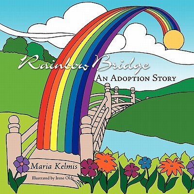 Rainbow Bridge: An Adoption Story