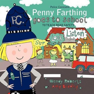 Front cover_Police Constable Penny Farthing Goes To School
