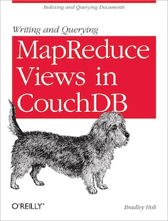Front cover_Writing And Querying Mapreduce Views In Couchdb