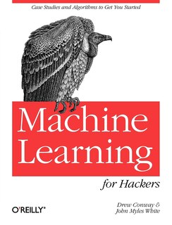 Front cover_Machine Learning For Hackers