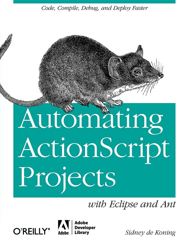 Front cover_Automating Actionscript Projects With Eclipse And Ant