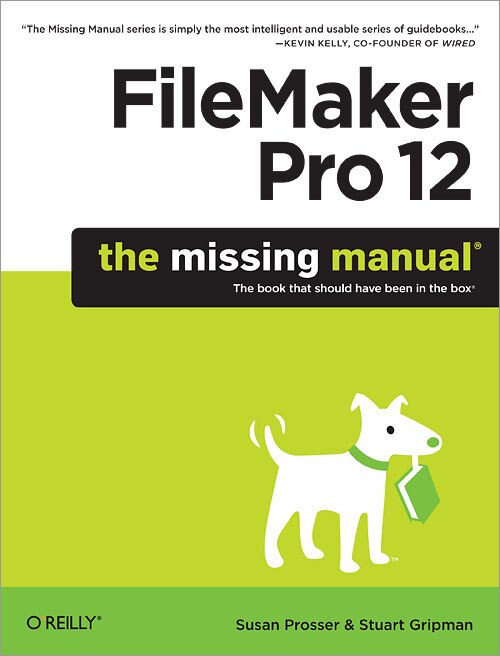 Front cover_FileMaker Pro 12: The Missing Manual