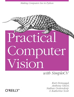 Front cover_Practical Computer Vision With Simplecv