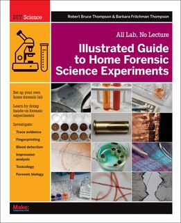 Front cover_Illustrated Guide To Home Forensic Science Experiments
