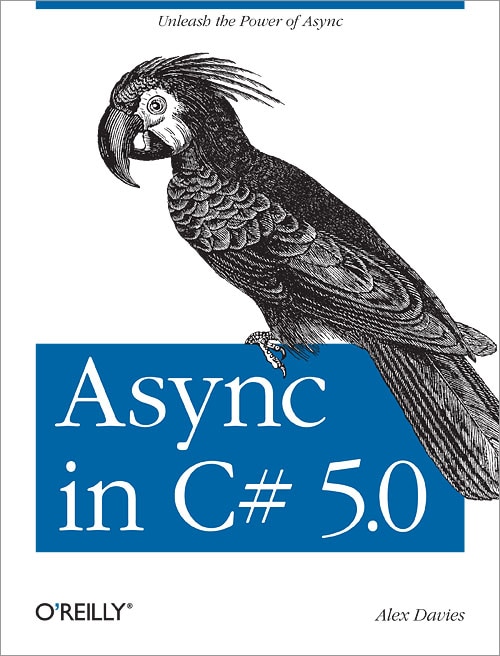 Async In C# 5.0: Unleash The Power Of Async